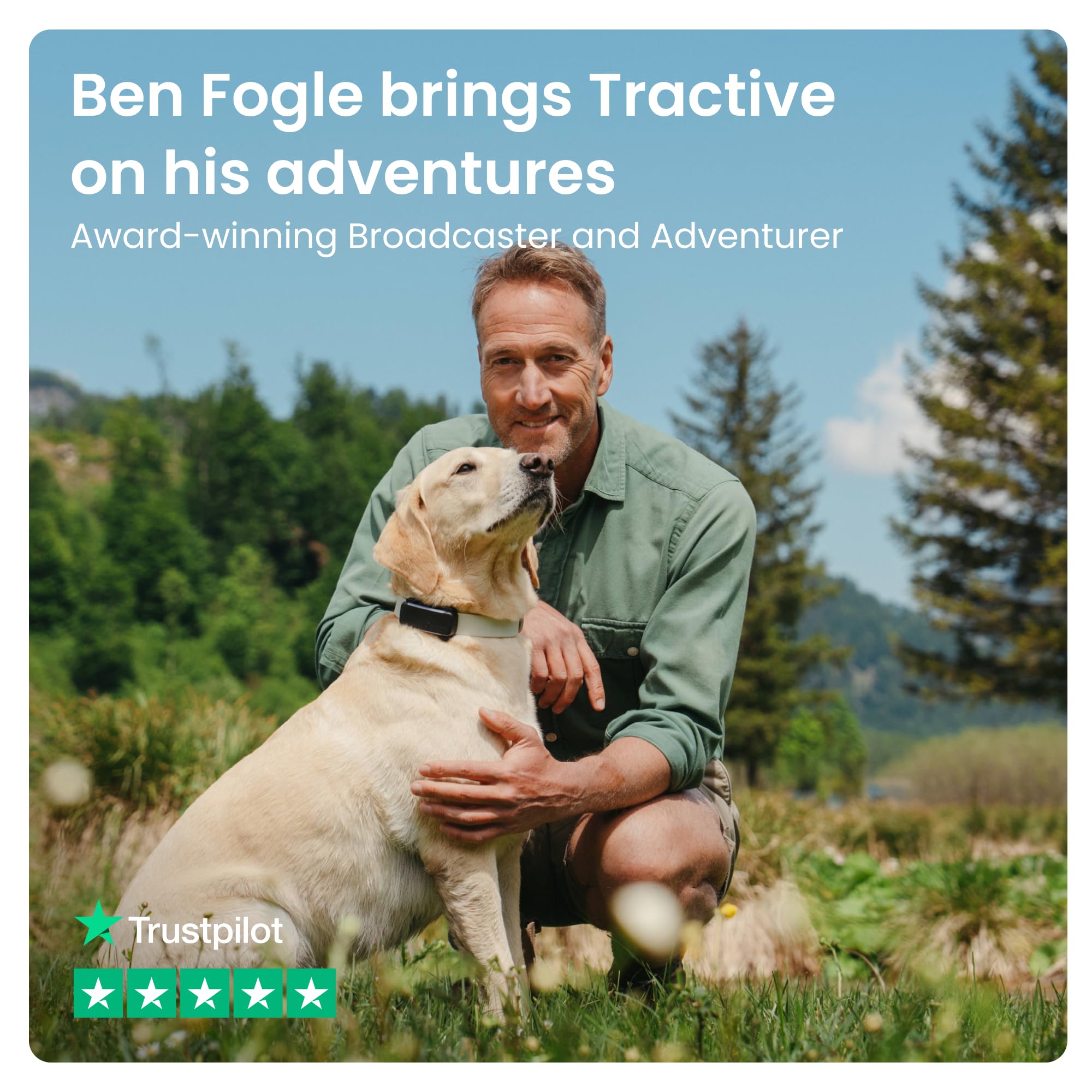 Man with a dog in a natural setting with text about Ben Fogle and Tractive.